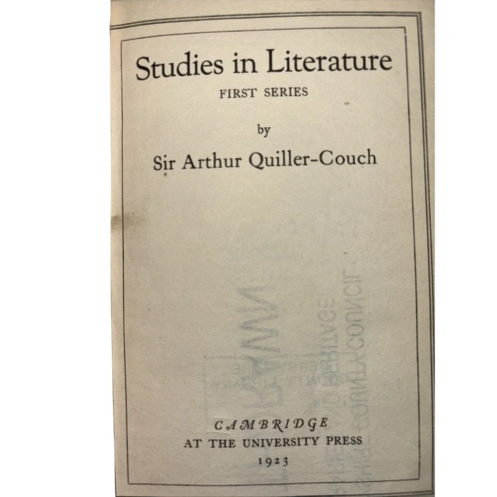 Studies in Literature, First Series (Sir Arthur Quiller-Couch - 1923‎